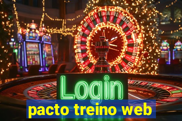 pacto treino web